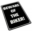Parking Sign "Beware Of The Biker!"