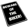 Parking Sign "Beware Of The Biker!"