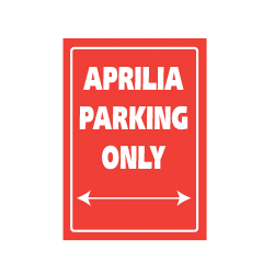 Bike It Aluminium Parking Sign - Aprilia Parking Only